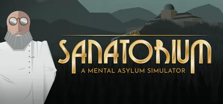 Sanatorium - A Mental Asylum Simulator