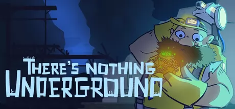 There’s Nothing Underground