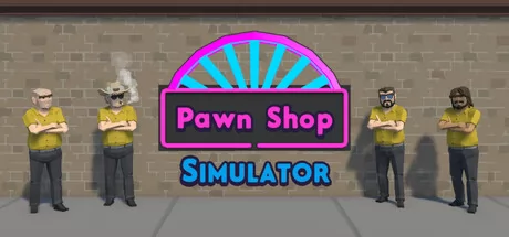 Pawn Shop Simulator