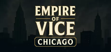 Empire of Vice : Chicago
