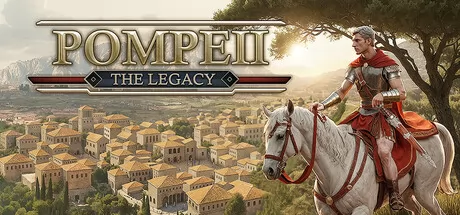 Pompeii:The Legacy