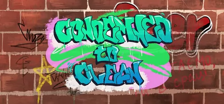 Condemned to Clean