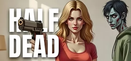 Half Dead: 丧尸故事